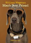 William Wegman Man's Best Friend 2022 Wall Calendar