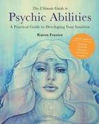 The Ultimate Guide to Psychic Abilities