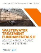 Wastewater Treatment Fundamentals II: Solids Handling and Support Systems