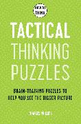 How to Think - Tactical Thinking Puzzles