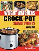 WEIGHT WATCHERS CROCK-POT SMART POINTS COOKBOOK