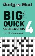 Daily Mail Big Book of Quick Crosswords Volume 4