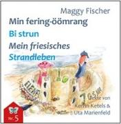 Min fering-öömrang Bi strun / Mein friesisches Strandleben