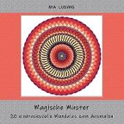 Magische Muster - Malbuch für Erwachsene