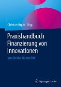 Praxishandbuch Finanzierung von Innovationen