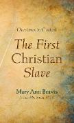 The First Christian Slave