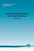 Advice to Entrepreneurs and Small Business