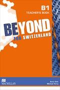 Beyond for Switzerland B1 Teacher's Book Pack