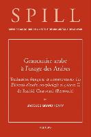 Une Grammaire Arabe A L'Usage Des Arabes: Traduction Et Commentaires Des Elements D'Arabe, Morphologie Et Syntaxe, II de Rachid Chartouni (Beyrouth)