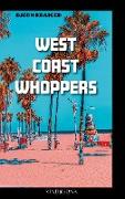 West Coast Whoppers