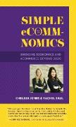 Simple eComm-Nomics, Bridging Economics and eCommerce Beyond 2020