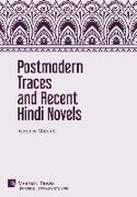 Postmodern Traces and Recent Hindi Novels