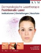 Dermatologische Lasertherapie 1: Fraktionale Laser