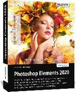 Photoshop Elements 2020 - Das umfangreiche Praxisbuch