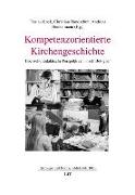 Kompetenzorientierte Kirchengeschichte