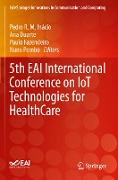 5th EAI International Conference on IoT Technologies for HealthCare