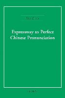 Expressway to Perfect Chinese Pronunciation