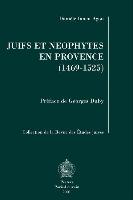 Juifs Et Neophytes En Provence: L'Exemple d'Aix a Travers Le Destin de Regine Abram de Draguignan (1469-1525)