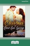 Christmas in Ghost Gum Springs (16pt Large Print Edition)