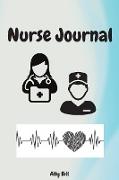 Nurse Journal: Nurse Journal: Lined Journal to collect thoughts and stories of your patients, Notebook to write stories about your pa
