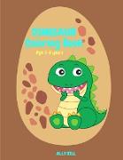 Dinosaur Coloring Book: Dinosaur Coloring Book for Kids, Coloring Beautiful Pages for Kids Ages 3-6, Cute Dinosaur Coloring Pages, Perfect Gif