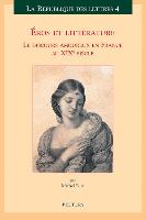 Eros Et Litterature: Le Discours Amoureux En France Au Xixe Siecle