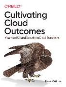 Cultivating Cloud Outcomes