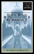 The Royal Road to Romance: Travelers' Tales Classics