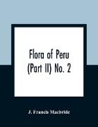 Flora of Peru (Part II) No. 2