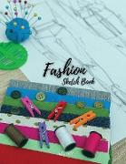 Fashion Sketch Book: Fashion Sketch Book with Template, Journal for Fashion Design, Art Sketch Pad for Drawing, Writing, Sketching Fashion