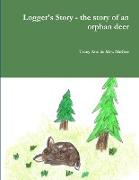Logger's Story - the story of an orphan deer