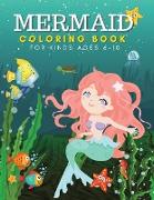 Mermaid Coloring Book for Kids Ages 6-10 years