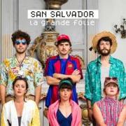 San Salvador: La Grande Folie