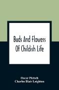 Buds And Flowers Of Childish Life