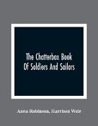 The Chatterbox Book Of Soldiers And Sailors