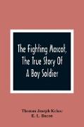 The Fighting Mascot, The True Story Of A Boy Soldier