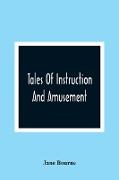 Tales Of Instruction And Amusement