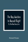 The Boy Aviators In Record Flight, Or, The Rival Aeroplane