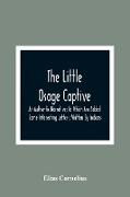 The Little Osage Captive