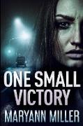 One Small Victory: Large Print Edition