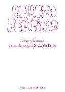 Belleza y Felicidad: Selected Writings of Fernanda Laguna and Cecilia Pavon