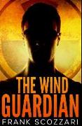 The Wind Guardian: Premium Hardcover Edition