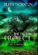 The Trojan Project: Premium Hardcover Edition