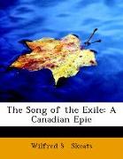 The Song of the Exile: A Canadian Epic