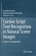 Cursive Script Text Recognition in Natural Scene Images