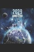 2029 anno zero ossia, il trionfo della Signora Lati: perchè l'estinzione dell'umanità è inevitabile