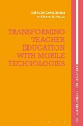 Transforming Teacher Education with Mobile Technologies