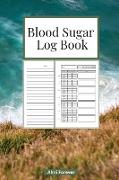 Blood Sugar Log Book: Diabetes Log Book 1.3- Weekly Blood Sugar Book, 108 Alternate Pages Sheets with Tables & Sheets with Lines Enough for