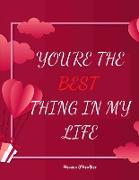 You're the Best Thing in My Life