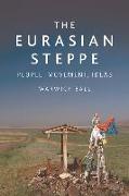 THE EURASIAN STEPPE